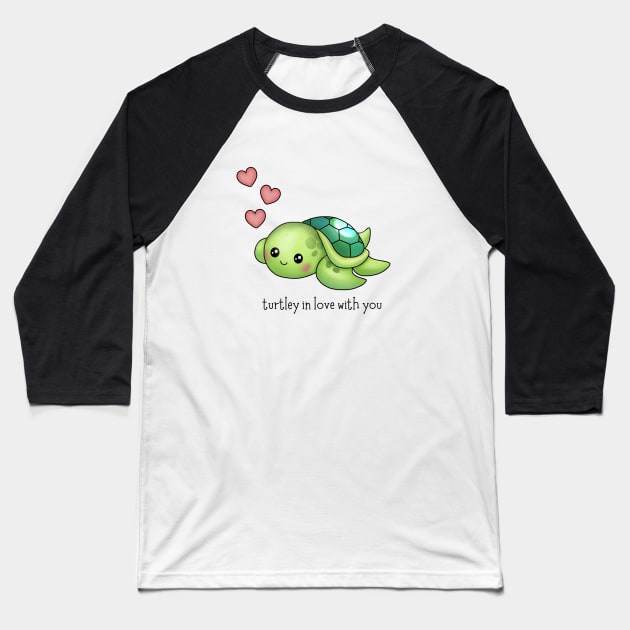 Turtley in love with you - cute turtle pun! Baseball T-Shirt by sparkling-in-silence